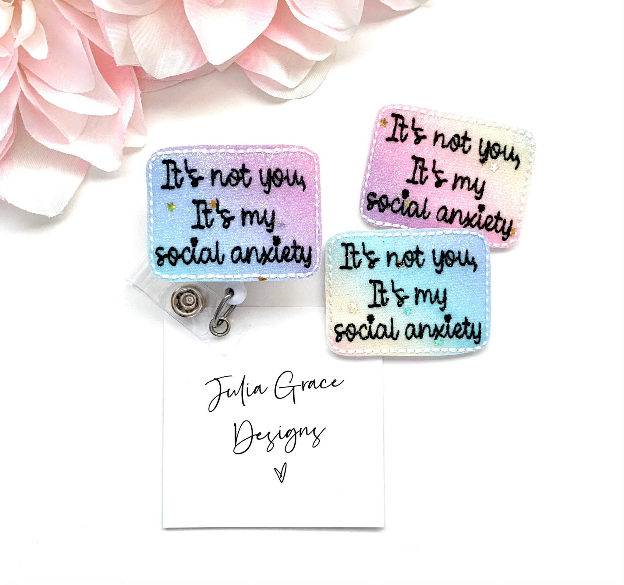 It's Not You, It's My Social Anxiety Badge Reel, Badge Topper, or Lany –  Julia Grace Designs